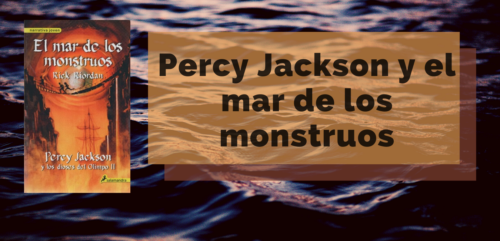 Lee más sobre el artículo Percy Jackson y el mar de los monstruos