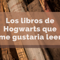 Los libros de Hogwarts que me gustaría leer
