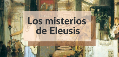 Lee más sobre el artículo Los misterios de Eleusis